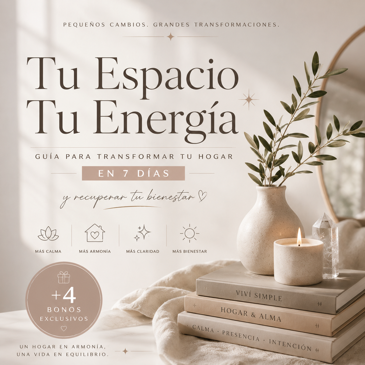 Tu Espacio Tu Energía. 7 claves para crear ambientes que sanen. Un método que funciona de verdad+ 4 Bonos Exclusivos